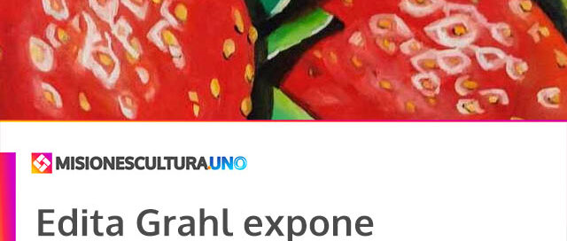 Edita Grahl expone “Pinceladas de vida y Naturaleza” en la Casa de la Cultura de Oberá